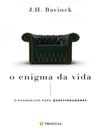 O enigma da vida