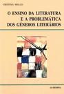 O ensino da literatura e a problemática dos géneros literários O ensino da literatura e a problemática dos géneros literários