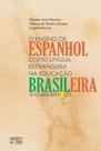 O ensino de espanhol como língua estrangeira na educação brasileira