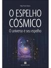 O espelho cósmico O espelho cósmico