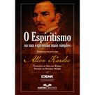 O Espiritismo na sua Expressão Mais Simples O Espiritismo na sua Expressão Mais Simples