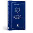 O Espírito de São Francisco de Sales - D. Jean-Pierre Camus (Capa Dura) - Editora Santa Cruz O Espírito de São Francisco de Sales - D. Jean-Pierre Camus (Capa Dura) - Editora Santa Cruz