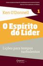 O espírito do líder: lições para tempos turbulentos - INTEGRARE O espírito do líder: lições para tempos turbulentos - INTEGRARE