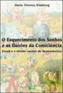 O esquecimento dos sonhos e as ilusões da consciência - C/ ARTE - BH
