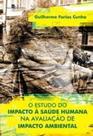 O estudo do impacto à saúde humana na avaliação de impacto ambiental - PACO EDITORIAL