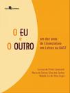 O eu e o outro O eu e o outro
