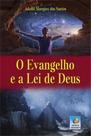 O evangelho e a lei de deus
