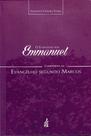 O Evangelho por Emmanuel - Comentários ao Evangelho Segundo Marcos - Volume 2