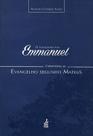 O Evangelho Por Emmanuel: Comentários Ao Evangelho Segundo Mateus - Feb