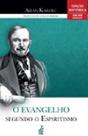O evangelho segundo o espiritismo O evangelho segundo o espiritismo