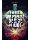 O exercício mais poderoso que existe no mundo