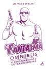 O Fantasma Omnibus - O Deus Marinho & Outras Histórias O Fantasma Omnibus - O Deus Marinho & Outras Histórias