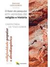 O fazer da pesquisa - vol. 1
