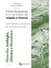 O fazer da pesquisa - vol. 3 O fazer da pesquisa - vol. 3