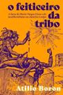 O Feiticeiro Da Tribo