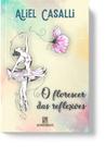 O florescer das reflexões