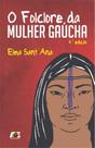 O Folclore da Mulher Gaúcha - Age