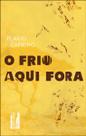 O Frio Aqui Fora
