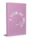 O futum das Birelas O futum das Birelas