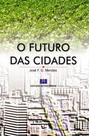 O Futuro das Cidades