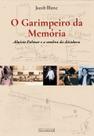 O garimpeiro da memória O garimpeiro da memória