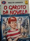 O garoto da novela - ED. MODERNA