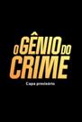 O Gênio do Crime Uma aventura da turma do gordo