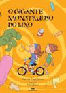 O gigante monstruoso do lixo - (com atividades)