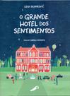 O Grande Hotel dos Sentimentos - ARARINHA EDITORA