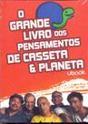 O GRANDE LIVRO DOS PENSAMENTOS DE CASSETA &amp PLANETA - UBOOK