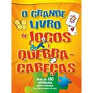 O Grande Livros Jogos e Quebra Cabeça O Grande Livros Jogos e Quebra Cabeça