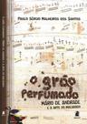 O grão perfumado: mário de andrade e a arte do inacabado - PUC MINAS