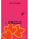 O grilo - CARAMINHOCA