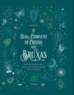 O Guia Completo De Cristais Para Bruxas