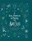 O Guia Completo de Cristais Para Bruxas