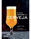 O Guia Oxford da Cerveja O Guia Oxford da Cerveja