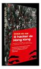 O Hacker de Hong Kong O Hacker de Hong Kong