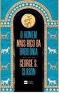 O Homem Mais Rico da Babilônia - Harper Collins O Homem Mais Rico da Babilônia - Harper Collins