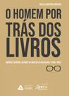 O homem por trás dos livros - APPRIS