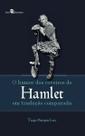 O Humor dos Coveiros de Hamlet em Tradução Comparada - Paco Editorial