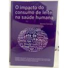 O Impacto do Consumo de Leite na Saúde Humana, Denise Carreiro
