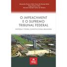 O Impeachment e o Supremo Tribunal Federal 2 Edição O Impeachment e o Supremo Tribunal Federal 2 Edição