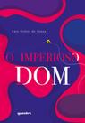 O imperioso dom - GIOSTRI