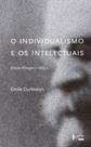 O individualismo e os intelectuais O individualismo e os intelectuais