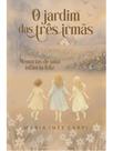O jardim das três irmãs