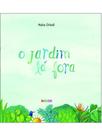 O jardim lá fora