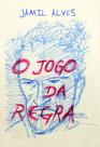 O Jogo da Regra - Scortecci