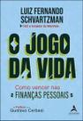 O Jogo da Vida - Como Vencer nas Finanças Pessoais