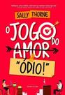 O Jogo do Amor - "Ódio!"