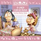 O Laço Cor-De-Rosa - EDITORA ROCCO O Laço Cor-De-Rosa - EDITORA ROCCO